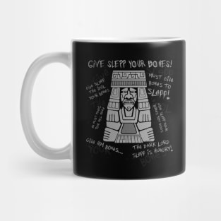 Give Slepp Your Bones (Light on Dark) Mug